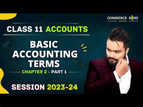 Basic Accounting Terms Video 1 Video Lecture - Crash Course for Commerce