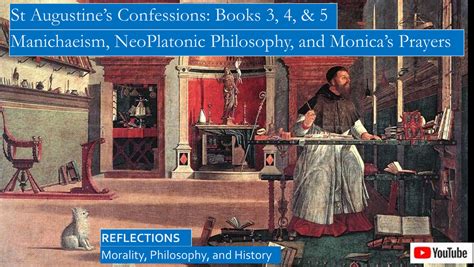 St Augustine’s Confessions: Manichaeism, NeoPlatonic Philosophy, and ...