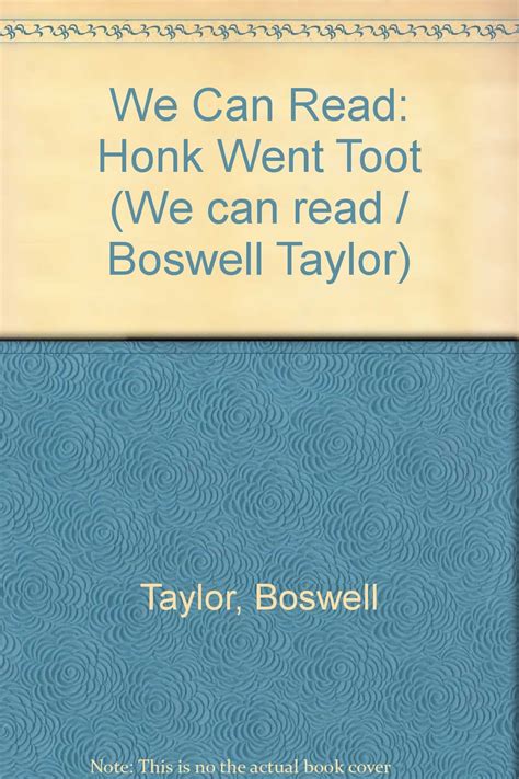 Honk Went Toot (We Can Read) : Taylor, Boswell: Amazon.in: Books