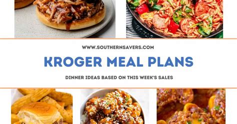Kroger Meal Plans: Dinner Ideas Based on Sales Starting 2/8 :: Southern ...
