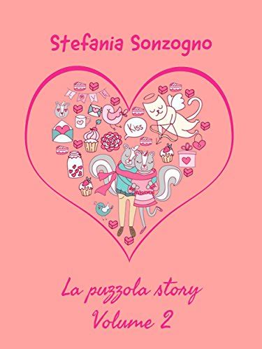 La Puzzola Story. Volume 2 (Italian Edition) eBook : Stefania Sonzogno ...