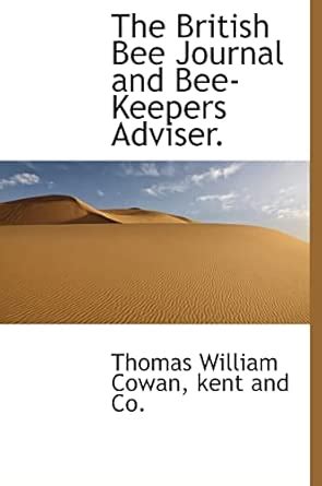 Buy The British Bee Journal and Bee-Keepers Adviser. Book Online at Low ...
