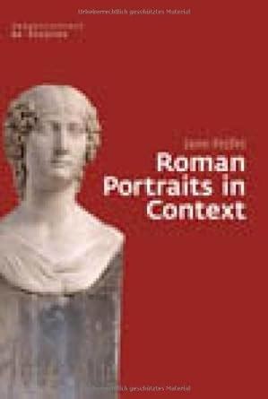 Roman Portraits in Context (Image & Context) eBook : Fejfer, Jane ...