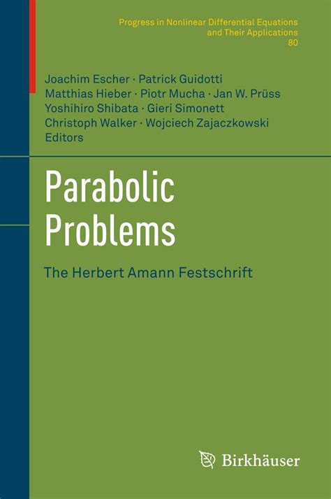 Buy Parabolic Problems: The Herbert Amann Festschrift: 80 (Progress in ...