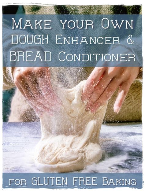 Make Your Own Dough Enhancer and Bread Conditioner for Gluten-Free ...