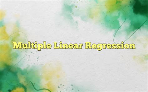 Image result for Multiple Linear Regression in Machine Lerning