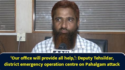 ‘Our office will provide all help,’: Deputy Tehsildar, district ...