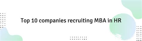 Top 10 companies recruiting MBA in HR