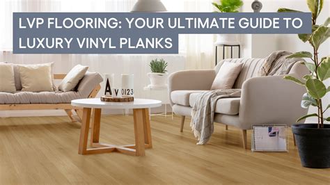 Ulitmate Guide to LVP Flooring: What is Luxury Vinyl Plank Flooring (LVP)?