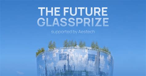Aestech will once again be selecting the best projects using glass in ...