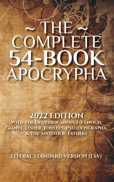 The Complete 54-Book Apocrypha: 2022 Edition With the Deuterocanon, 1-3 ...