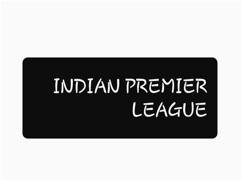 IPL FULL FORM IN HINDI