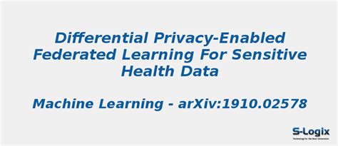 Federated Learning for Sensitive Health Data | S-Logix