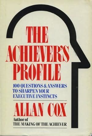 Buy The Achiever's Profile: 100 Questions and Answers to Sharpen Your ...