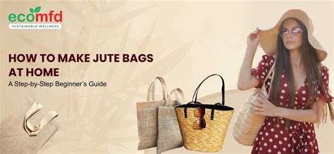 How to Make Jute Bags at Home Step-by-Step Guide