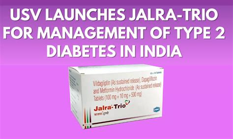 USV Launches Jalra Trio for Management of Type 2 Diabetes in India