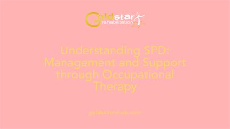Understanding SPD: Management and Support through Occupational Therapy
