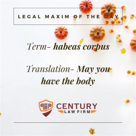 Habeas Corpus - Legal Maxim Meaning and Explanation