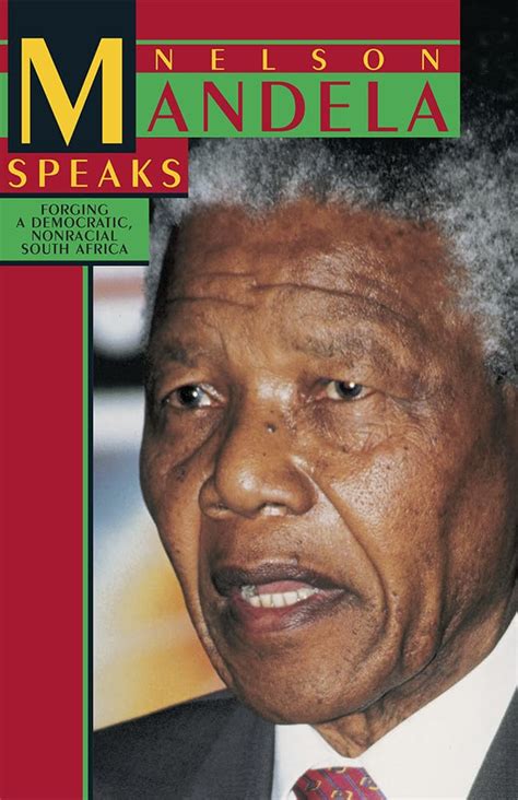 Buy Nelson Mandela Speaks: Forging a Democratic Non Racial South Africa ...