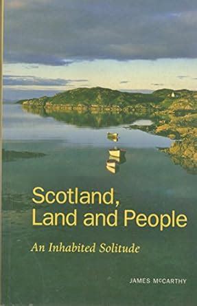 Buy Scotland, Land and People: An Inhabited Solitude Book Online at Low ...