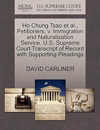 Buy Ho Chung Tsao et al., Petitioners, V. Immigration and ...