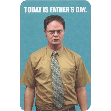 The Office Dwight Schrute: Today is Father's Day Funny / Humorous ...