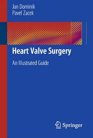 Buy Heart Valve Surgery: An Illustrated Guide Book Online at Low Prices ...