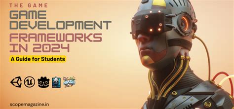 The Best Game Development Frameworks for Students in 2024