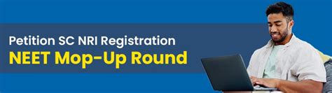 Petition in SC on NRI Registration for NEET Mop-Up Round Details