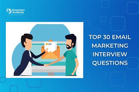 A Comprehensive List of 30 Email Marketing Interview Questions (2024)