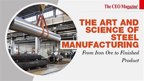 Art and Science of Steel Manufacturing