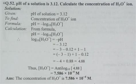pH of solution is 3.12 calculate the concentration of h3o positive ion ...