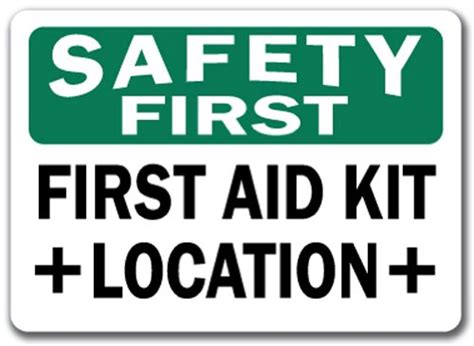 Safety First Sign - First Aid Kit Location - 10" x 14" OSHA Safety Sign ...