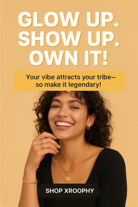 Glow Up. Show Up. Own It! 💎 – xroophy