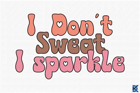 Retro I Don't Sweat I Sparkle Svg Graphic by designking · Creative Fabrica