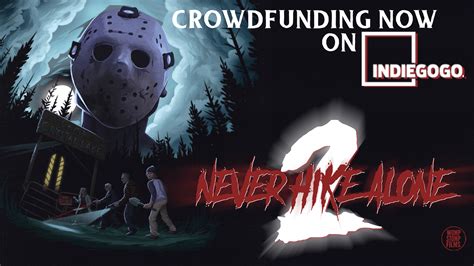 'Never Hike Alone 2' - 'Friday the 13th' Fan Film Now Funding!