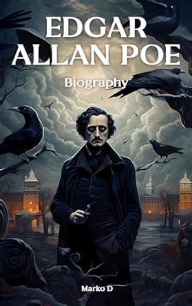 Edgar Allan Poe: A Journey Through Darkness. Biography eBook : D, Marko ...