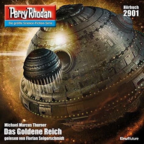 Das Goldene Reich: Perry Rhodan 2901 (Audio Download): Michael Marcus ...