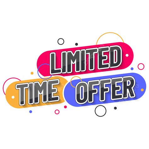 Limited Time Offer Label, Limited, Offer, Time PNG and Vector with ...