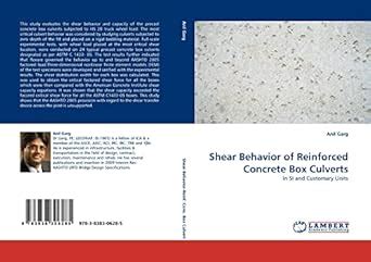 Shear Behavior of Reinforced Concrete Box Culverts: In SI and Customary ...