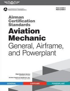 Airman Certification Standards: Aviation Mechanic General, Airframe ...