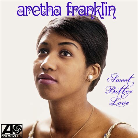 Albums That Should Exist: Aretha Franklin - Sweet Bitter Love - Various ...