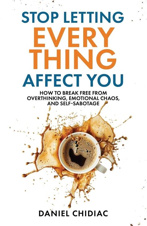 Stop Letting Everything Affect You Self-Help Book