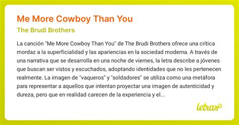 Significado de la canción ME MORE COWBOY THAN YOU (The Brudi Brothers ...
