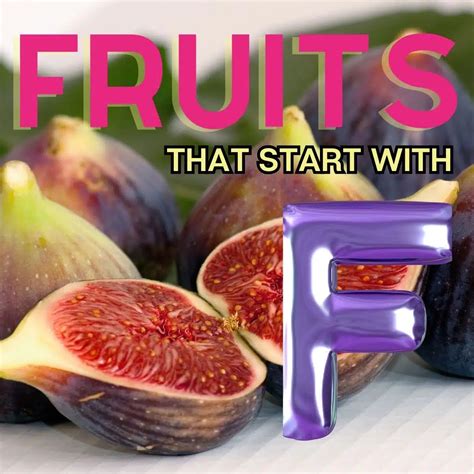 Fruits That Start With F: 40+ Fruits Beginning With The Letter F