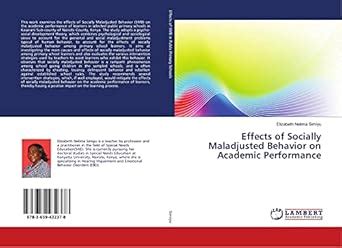 Effects of Socially Maladjusted Behavior on Academic Performance ...