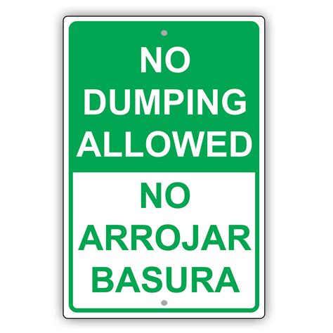 No Dumping Allowed No Arrojar Basura Spanish Do Not Throw Trash ...