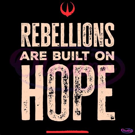 Rebellions Are Built On Hope Star Wars Rebel Alliance Starbird Svg ...