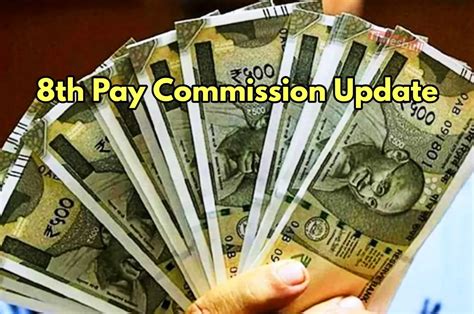 8th Pay Commission Update: Will Modi Government Implement in 2024 ...