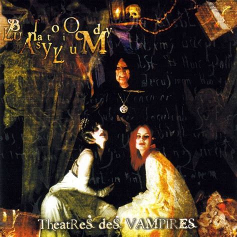 Bloody Lunatic Asylum | Álbum de Theatres des Vampires - LETRAS.COM